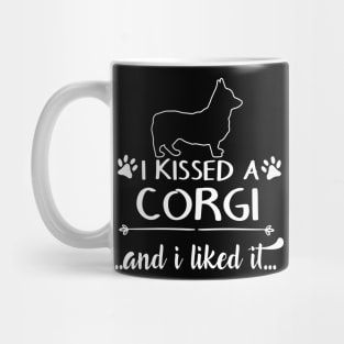 I Kissed A Corgi Mug